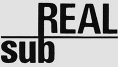 subREAL vaut bien une messe