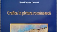 Grafica in pictura romaneasca – Catalog expozitie Muzeul National Cotroceni