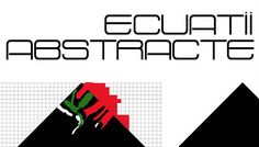 “Ecuatii abstracte” – Expozitie Victor V. Ciobanu si Adrian Pojoga @ Cazinoul Sinaia