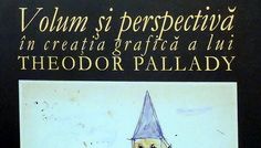 Album “Volum si perspectiva in creatia grafica a lui Theodor Pallady”