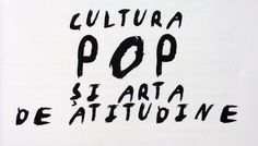 Cultura Pop si arta de atitudine – de Ioan Horvath Bugnariu