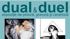 “Dual & Duel” – o expozitie semnata Eva Radu si ZuZu Caratanase @ Muzeul de Arta din Drobeta-Turnu-Severin