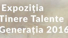IDENTITĂŢI – expoziţie și recital al bursierilor selectaţi în cadrul programului Tinere Talente 2016