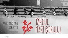 Târgul Mărțișorului 26 februarie – 1 martie 2016 Muzeul Național al Țăranului Român