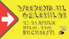 Weekend-ul Galeriilor / WEG#3, 23-24 aprilie 2016 