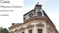 Expoziția Casa Filipescu-Cesianu – povestea unei reabilitări
