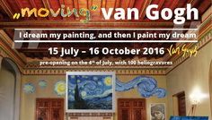 “MOVING van GOGH” @ Castelul Cantacuzino, Bușteni