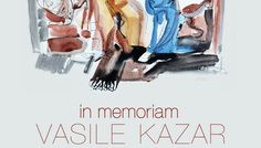 In memoriam Vasile Kazar @ Sala Constantin Brâncuși, Palatul Parlamentului
