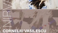 Corneliu Vasilescu – Nirvana II @ Dana Art Gallery, Iasi