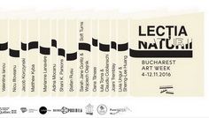 Bucharest Art Week 2016 – Lecția naturii