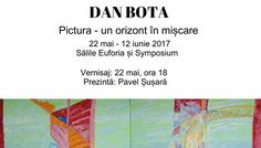 Dan Bota: Pictura – un orizont în mișcare by Colony Art @ Biblioteca Naţională a României