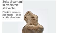 Vernisaj la Casa Filipescu – Cesianu  „Zeițe și șamani în credințele străvechi. Plastica antropo-zoomorfă – de la artă la identitate”