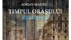 Lansarea volulului „Timpul orașului București” la Palatul Suțu